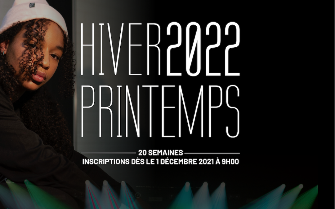 Inscriptions Hiver-Printemps 2022